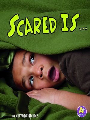cover image of Scared Is ...